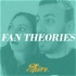 Fan Theories