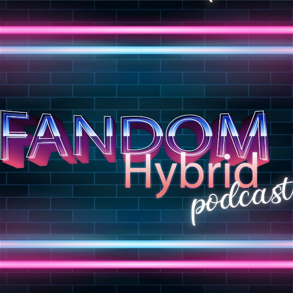 Artwork for Fandom Hybrid Podcast