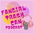 Fangirl Trash Can Podcast