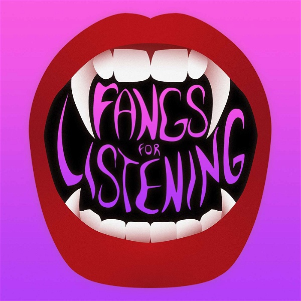 Artwork for Fangs for Listening