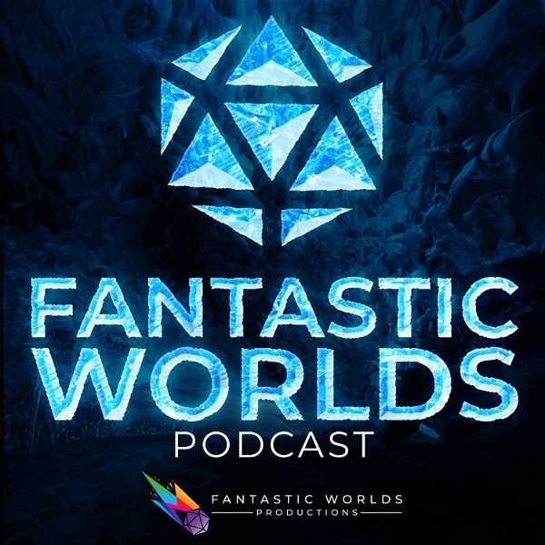 Artwork for Fantastic Worlds: A Pathfinder Podcast