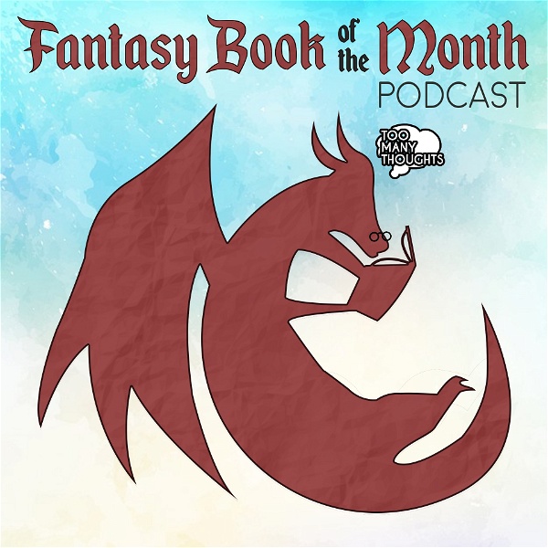 Artwork for Fantasy Book of the Month Podcast