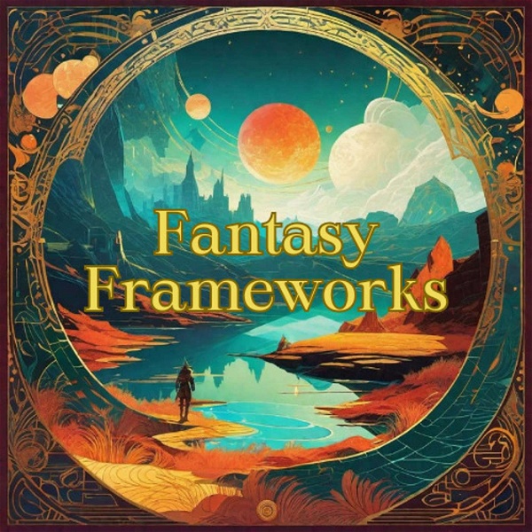 Artwork for Fantasy Frameworks a Dungeons and Dragons podcast