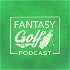 Fantasy Golf Bag Podcast