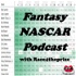 Fantasy NASCAR Podcast