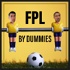 Fantasy Premier League by Dummies