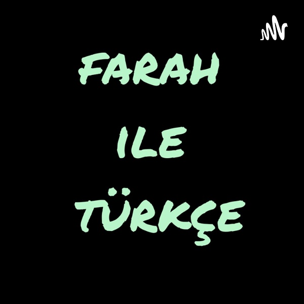 Artwork for farah ile türkçe تعلم اللغة التركية مع فرح