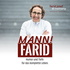 Mann! Farid - Humor und Tiefe für das komplette Leben