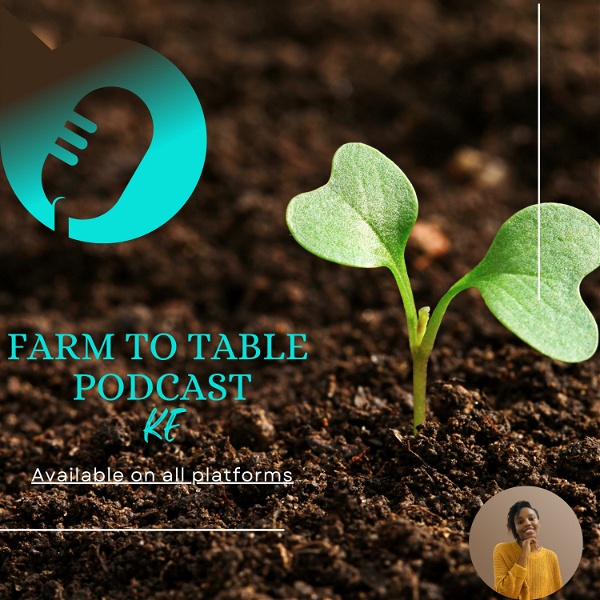 Artwork for Farm to Table Podcast KE