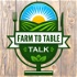Farm To Table Talk