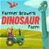 Farmer Brown's Dinosaur Farm