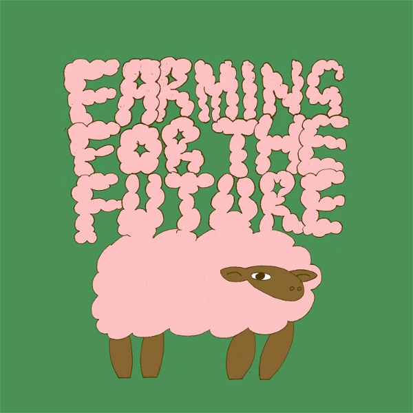 Artwork for Farming For the Future
