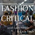 Fashion Critical with Lucy Siegle and Livia Firth