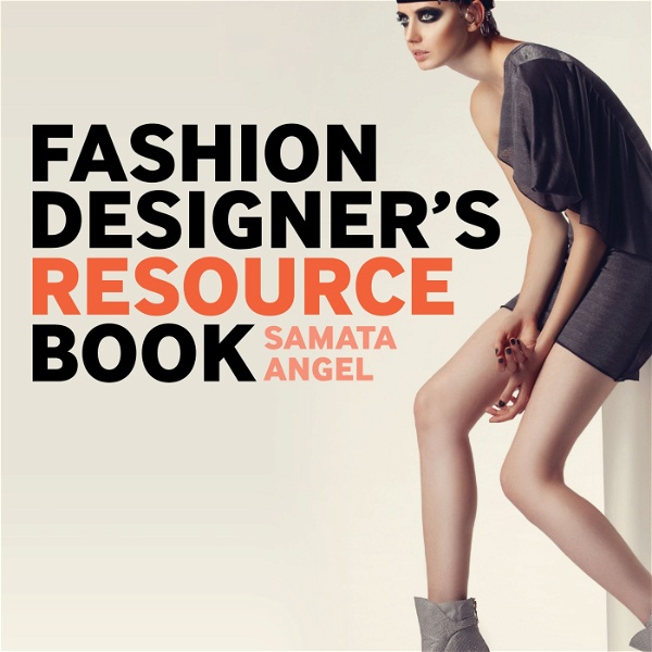 Artwork for Fashion Designer Resource Book Introductory Podcast