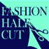 Fashion Half Cut