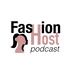 Fashion Host Podcast