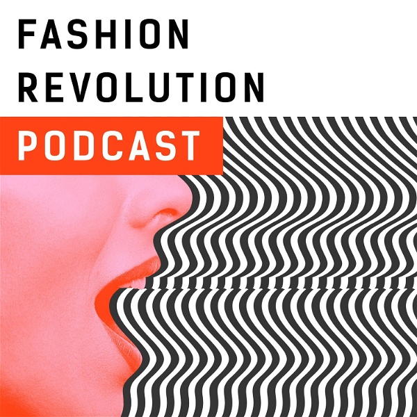 Artwork for Fashion Revolution Podcast