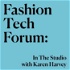 Fashion Tech Forum: In The Studio