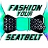 Fashion Your Seatbelt