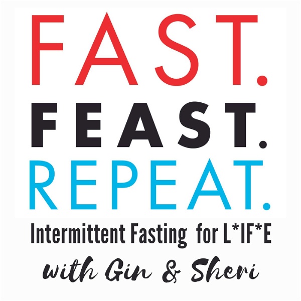 Artwork for Fast. Feast. Repeat.  Intermittent Fasting For Life