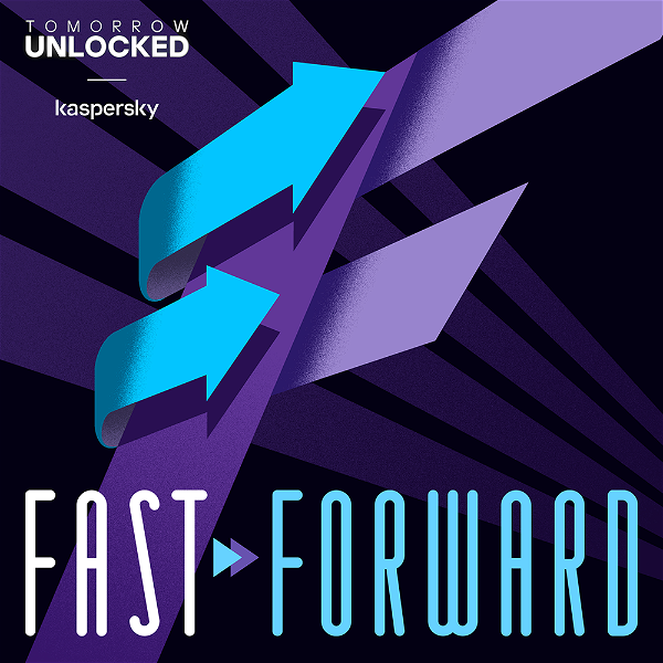 Artwork for Fast Forward by Tomorrow Unlocked: Tech past, tech future