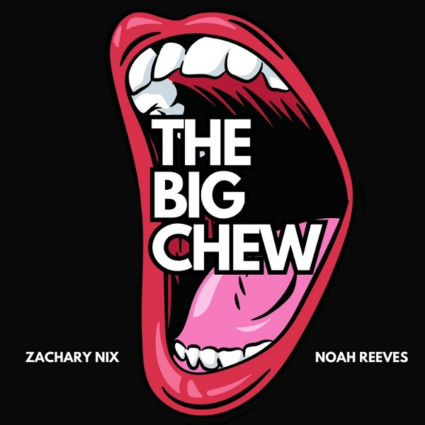Artwork for The Big Chew