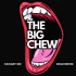 The Big Chew
