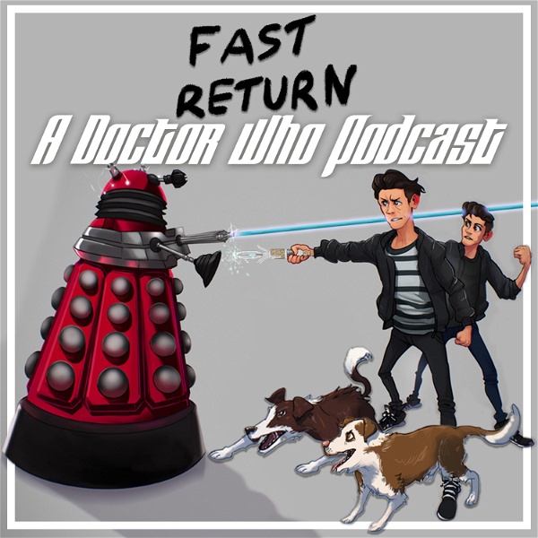 Artwork for Fast Return: A Doctor Who Podcast