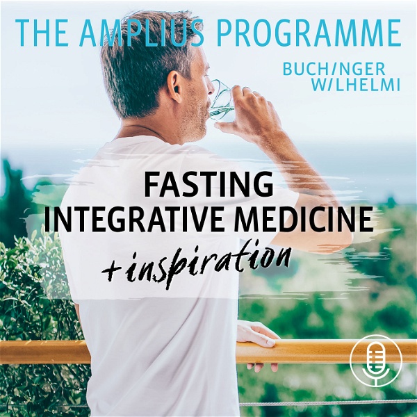 Artwork for Fasting, Integrative Medicine and Inspiration