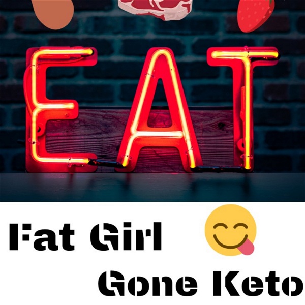 Artwork for Fat Girl Gone Keto