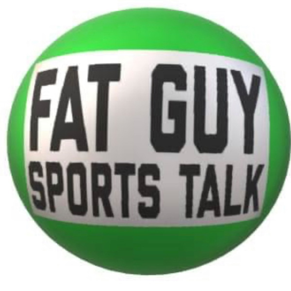 Artwork for Fat Guy Sports Talk