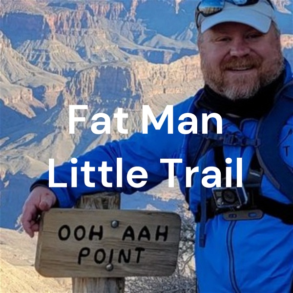 Artwork for Fat Man Little Trail