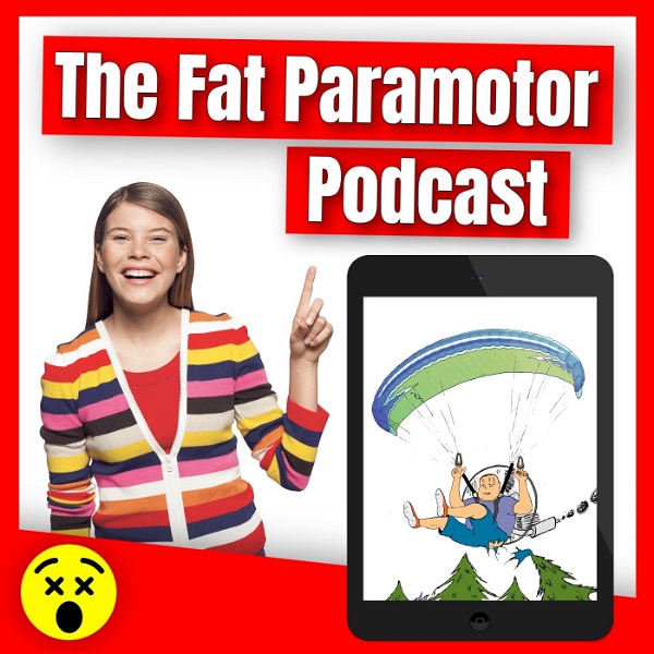Artwork for Fat Paramotor Podcast