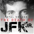 Fatal Voyage: The Death of JFK Jr.