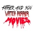 Father and Son Watch Horror