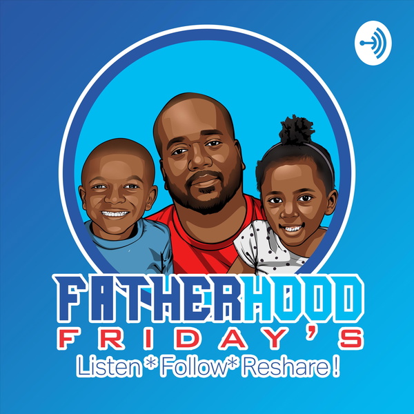 Artwork for Fatherhood Friday’s