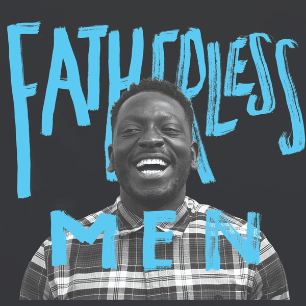 Artwork for Fatherless Men