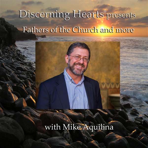 Artwork for Fathers of the Church & More with Mike Aquilina