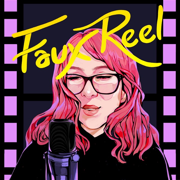 Artwork for Faux Reel Podcast