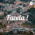Favela !