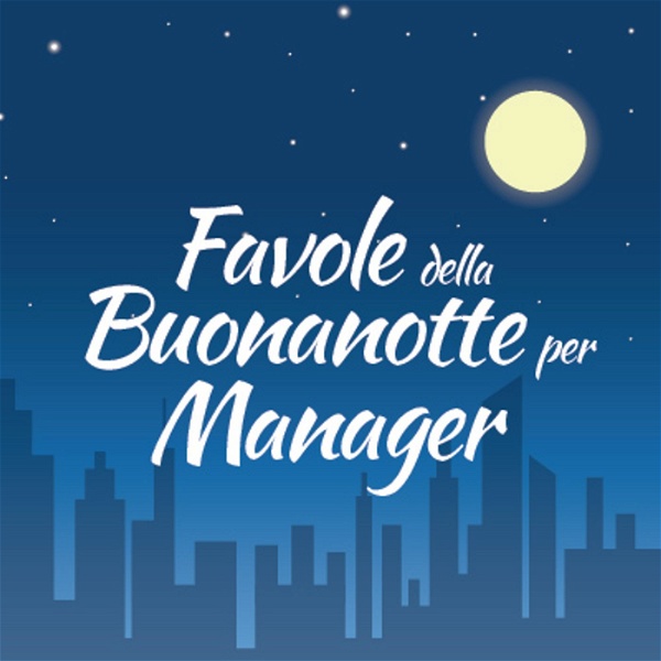 Artwork for Favole della buonanotte per manager