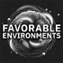 Favorable Environments