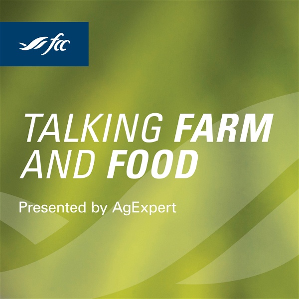 Artwork for FCC Knowledge: Talking Farm and Food