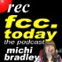 FCC Today with Michi Bradley