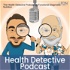 The Health Detective Podcast by Functional Diagnostic Nutrition