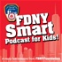 FDNY Smart Podcast for Kids!
