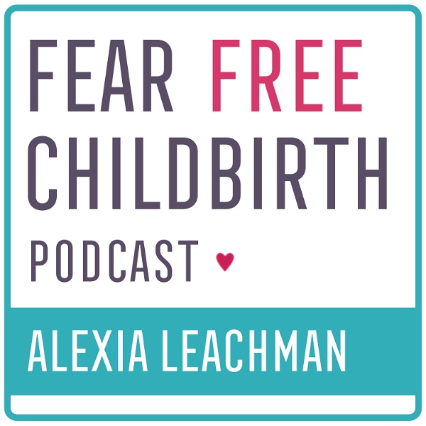 Artwork for Fear Free Childbirth Podcast