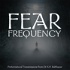 Fear Frequency