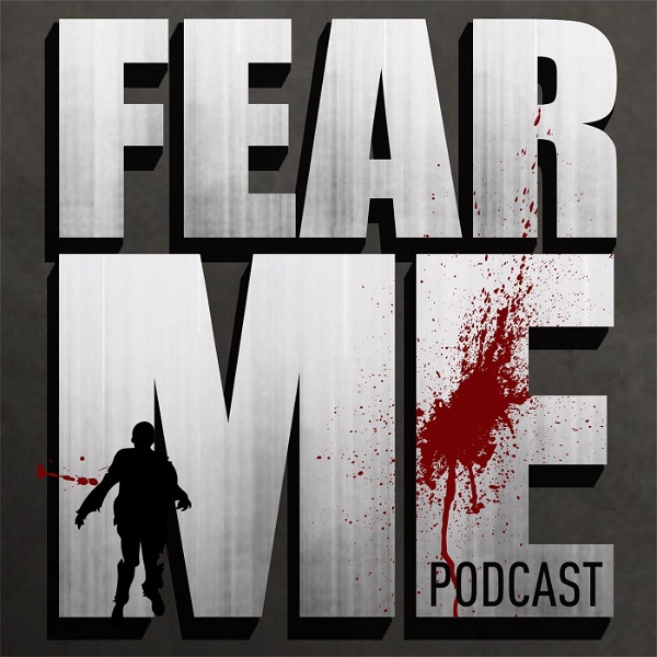 Artwork for FEAR ME: The Walking Dead, Fear the Walking Dead & Preacher Podcast