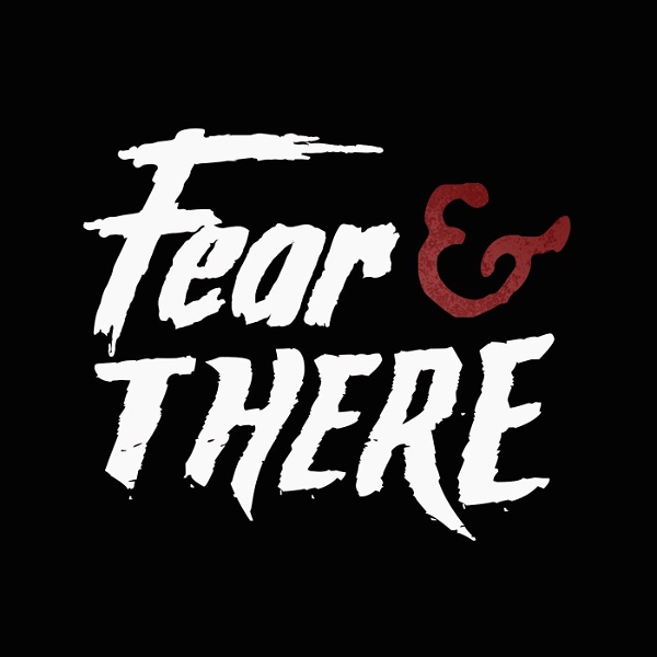 Artwork for Fear & There